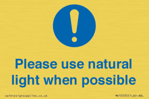 Please use natural light when possible